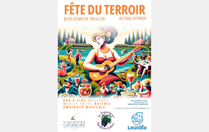 FETE DU TERROIR AU CHAI DE LA PRADE LE JEUDI 29 MAI 2025 DE 19 A 23 H